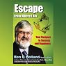 Escape From Where I Am: Your Passport to Happiness and Success