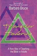 Triangular Teaching: A New Way of Teaching the Bible to Adults