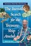 The Incredible Search for the Treasure Ship Atocha (Incredible Deep-Sea Adventures)