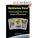 Mystisches Tarot - Anleitung zum Kartenlegen mit Tarot - F�r Anf�nger und Fortgeschrittene