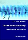 Online-Werbecontrolling: Entwicklung einer Web-Scorecard