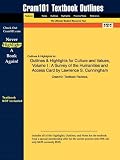 Outlines & Highlights for Culture and Values, Volume I: A Survey of the Humanities and Access Card by Lawrence S. Cunningham, ISBN: 9780495569251