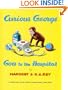Curious George Goes to the Hospital (Curious George (Prebound))