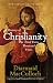 A History of Christianity: The First Three Thousand Years