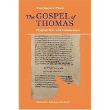 The Gospel of Thomas: Original Text With Commentary