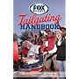 Fox Sports Tailgating Handbook: The Gear, The Food, The Stadiums
