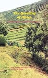 The Greening of Africa: Breaking Through in the Battle for Land and Food (9966831347) by Harrison, Paul