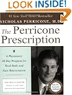 The Perricone Prescription: A Physician's 28-Day Program for Total Body and Face Rejuvenation