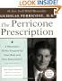 The Perricone Prescription: A Physician's 28-Day Program for Total Body and Face Rejuvenation