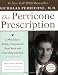 The Perricone Prescription: A Physicians 28-Day Program for Total Body and Face Rejuvenation