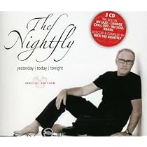 Nightfly: Yesterday Today & Tonight
