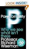Paranormality: Why we see what isn't there