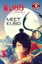 Kubo and the Two Strings: Meet Kubo (Passport to Reading Level 2) Kubo and the Two Strings: Meet Kubo (Passport to Reading Level 2)