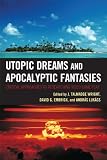 Utopic dreams and apocalyptic fantasies : critical approaches to researching video game play