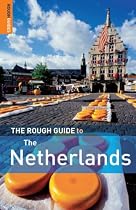 The Rough Guide to The Netherlands 4 (Rough Guide Travel Guides)