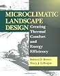Microclimatic Landscape Design: Creating Thermal Comfort and Energy Efficiency