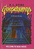 Welcome to Dead House (Goosebumps Series)