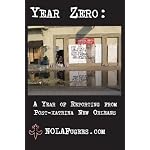 Year Zero: A Year of Reporting from Post-Katrina New Orleans book cover