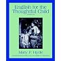 English for the Thoughtful Child, Vol. 1 (Volume 1)