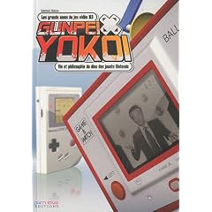 Gunpei Yokoi - 3. Vie et philosophie du dieu des jouets Nintendo