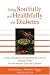 Books : Eating Soulfully and Healthfully with Diabetes: Includes Exchange List and Carbohydrate Counts for Traditional Foods from the American South and Caribbean