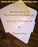 Recollections of A Psychoanalytic Psychotherapy: The Case of "Prisoner K"
