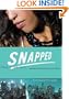 Snapped: A Novel