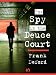 The Spy in the Deuce Court