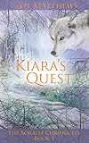 Kiara's Quest (The Xoralia Chronicles, Book 1)