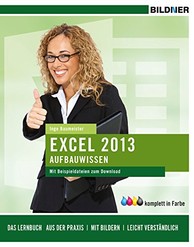 Excel 2013 Aufbauwissen (German Edition)