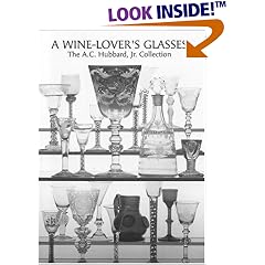 A Wine-Lover's Glasses: The A.C. Hubbard Collection of Antique English Glass