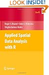 Applied Spatial Data Analysis with R