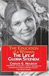 Education of a Woman: The Life of Gloria Steinem
