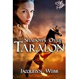 Shadows Over Taralon ~ Jacquelyn Webb