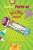 Sweet Farts #3: Blown Away (Sweet Farts Series)