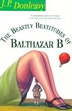 The Beastly Beatitudes of Balthazar B