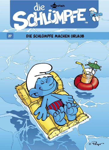 Die Schlümpfe 27. Die Schlümpfe machen Urlaub (German Edition)