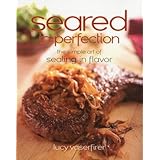 Seared to Perfection: The Simple Art of Sealing in Flavor