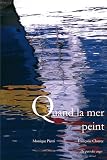Quand la mer peint