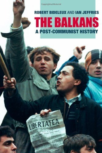 The Balkans: A Post-Communist History New edition by Bideleux, Robert, Jeffries, Ian (2006) Paperback