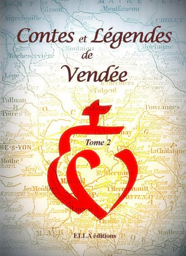 Contes et légendes de Vendée Contes et légendes de Vendée