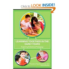 Learning Together in the Early Years: Exploring Relational Pedagogy