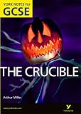 The Crucible: York Notes for GCSE