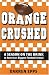 Orange Crushed: A Season on the Brink at America's Biggest Football School