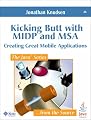 Kicking Butt with MIDP and MSA: Creating Great Mobile Applications (Java Series)