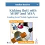 Kicking Butt with MIDP and MSA: Creating Great Mobile Applications