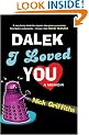 Dalek I Loved You