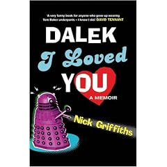 Dalek I Loved You (Gollancz S.F.)