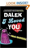 Dalek I Loved You