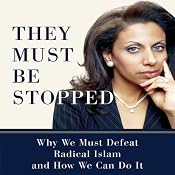 They Must Be Stopped: Why We Must Defeat Radical Islam and How We Can Do It | [Brigitte Gabriel]
